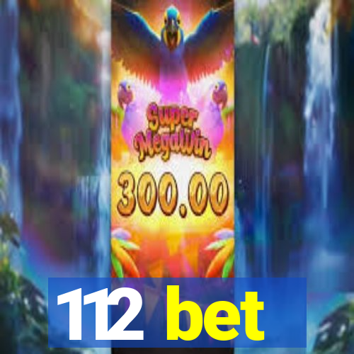 112 bet